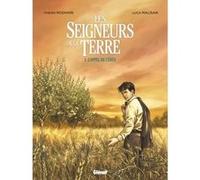 Les Seigneurs de la terre - Tome 01 Fabien Rodhain (Auteur), Luca Malisan (Dessinateur), Pierre Rabhi (Préface)