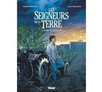 Les Seigneurs de la terre - Tome 02 Fabien Rodhain (Auteur), Luca Malisan (Dessinateur), Yann Arthus-Bertrand (Préface)