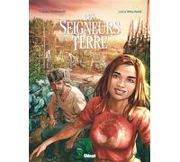 Fabien Rodhain & Luca Malisan – Les Seigneurs de la terre – Tome 6 : Résilience