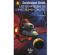 Cordwainer Smith – Les Seigneurs de l'instrumentalité, tome 2 : La Planète Shayol – Gallimard