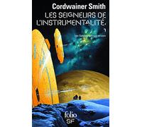 Les Seigneurs de l'instrumentalité, tome 1 : Les sondeurs vivent en vain