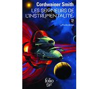 Cordwainer Smith – Les Seigneurs de l'instrumentalité, tome 2 : La Planète Shayol – Gallimard