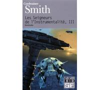 Les Seigneurs de l'instrumentalité, tome 3 : Nostrilia