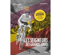 Pierre Ammiche – Les seigneurs des grands tours – Guide – Broché