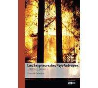 Les Seigneurs des Psychotropes - Tome 3