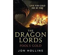 Les seigneurs du dragon 1 : L'or des fous