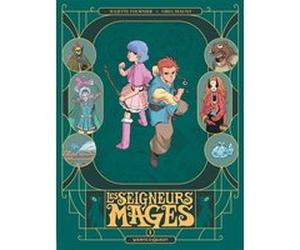 Les Seigneurs Mages - Tome 01 Juliette Fournier (Auteur), Greg Mauny (Dessinateur)