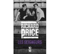 Les Seigneurs - Richard Price - 10/18 - Poche - Roman