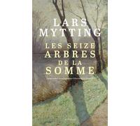 Les Seize Arbres De La Somme