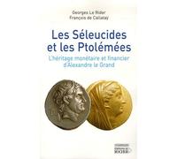 Les Séleucides Et Les Ptolémées - L'héritage Monétaire Et Financier D'alexandre Le Grand