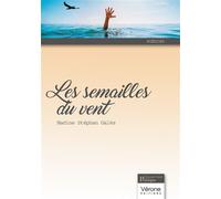Les semailles du vent - Nadine Stéphan Galès - Verone Eds - broché - Poésie