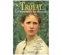 Henri Troyat – Les semailles et les moissons – Nouvelle édition – Broché (Omnibus)