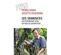 Les semences, un patrimoine vital en voie de disparition