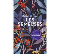 Les Semeuses Diane Wilson (Auteur), Nino S. Dufour (Traduction)