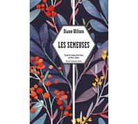 Les Semeuses - Diane Wilson - Rue De L'echiquier - broché - Roman