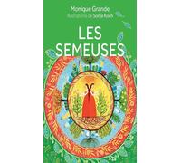 Les Semeuses - Monique Grande - Courrier Du Livre - Boîte ou accessoire - Jeux livres objets