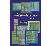 Les séminaires de la Borde