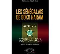 Les Sénégalais de Boko Haram - Mouth Bane Mamadou - L'harmattan - broché - Essai