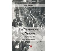 Les Sénégalais du Vercors Juin-Septembre 1944 - André Bouisson - Du Net Eds - broché - Essai