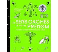 Les sens cachés de votre prénom Partez à la découverte de vous-même - Véronique Lesigne - Lotus Et L'elephant - broché - Guide