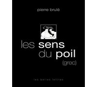Les sens du poil: (grec)