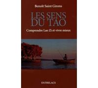 Les sens du Tao - Comprendre Lao Zi et vivre mieux