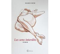 Les sens interdits - Marie Hem - L Editions - broché - Roman