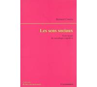 Les Sens sociaux : trois essais de sociologie cognitive