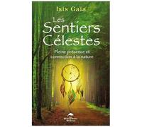 Les Sentiers Célestes - Pleine Présence Et Connexion À La Nature