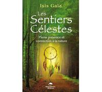 Les sentiers célestes - Pleine présence et connexion à la nature
