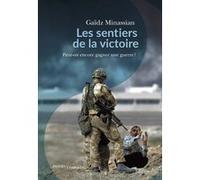 Les sentiers de la victoire: Peut-on encore gagner une guerre ?