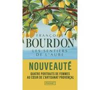 Les Sentiers de l'aube Françoise Bourdon (Auteur)