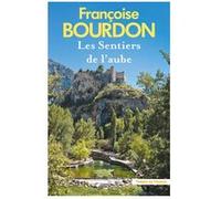 Les Sentiers de l'aube Françoise Bourdon (Auteur)