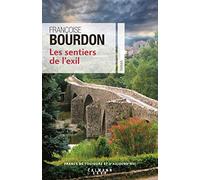 Françoise Bourdon – Les Sentiers de l'exil – Roman – Broché