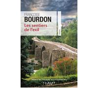 Françoise Bourdon – Les Sentiers de l'exil – Roman – Broché