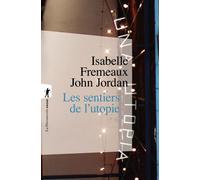Les sentiers de l'utopie - John Jordan - La découverte - Livre DVD-ROM - Essai DVD