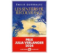 Émilie Querbalec – Les Sentiers de recouvrance – Roman – Broché – Les Éditions Albin Michel