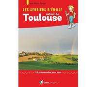 Les Sentiers d'Emilie autour de Toulouse