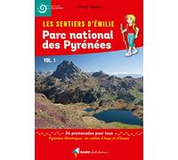 Les Sentiers d'Emilie dans le Parc national des Pyrénées vol. 1: Vallées d'Aspe et d'Ossau