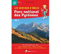 Les Sentiers d'Emilie dans le Parc national des Pyrénées vol. 2: Val d'Azun, Cauterets, Luz, Gavarnie, vallée d'Aure