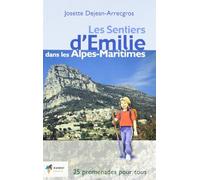 LES SENTIERS D'EMILIE DANS LES ALPES-MARITIMES