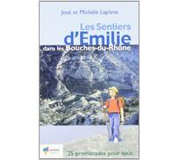 LES SENTIERS D'EMILIE DANS LES BOUCHES DU RHONE