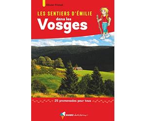 Les Sentiers d'Emilie dans les Vosges (2e ed)