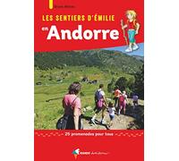 Les Sentiers d'Emilie en Andorre