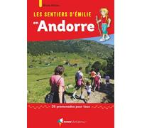 Les Sentiers d'Emilie en Andorre - Bruno Mateo - Rando Eds - broché - Guide