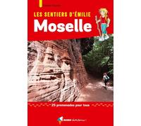 Les Sentiers d'Emilie en Moselle