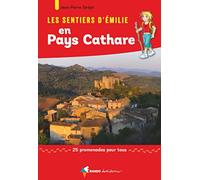 Les sentiers d'Emilie en Pays Cathare (2e ed)