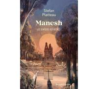 Les sentiers des astres tome 1 : Manesh: Les sentiers des astres