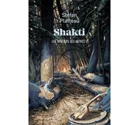 Les sentiers des astres tome 2 : Shakti: LE SENTIER DES ASTRES