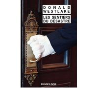Les sentiers du désastre - Donald Westlake - Rivages - Poche - Roman